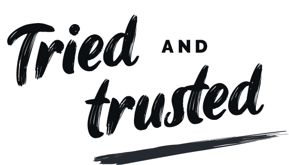 Tried and Trusted